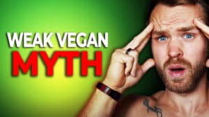 The-Weak-Vegan-Myth-EXPOSED---How-To-Feel-Strong-On-A-Vegan-Diet